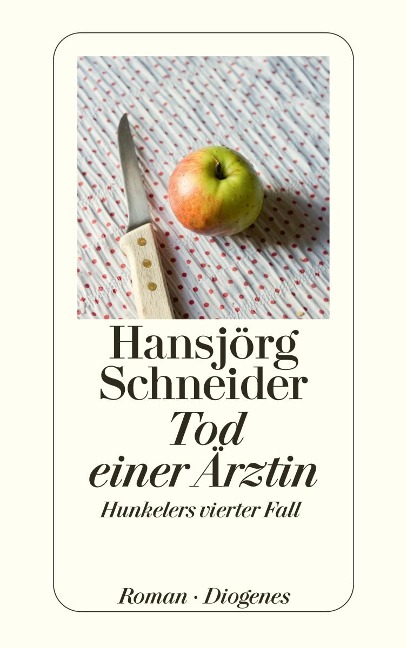Tod einer Ärztin - Hansjörg Schneider