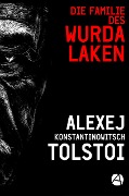 Cover-Bild zum Titel 'Die Familie des Wurdalaken' von 'Alexej K. Tolstoi'