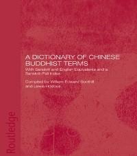 A Dictionary of Chinese Buddhist Terms - Lewis Hodous, William E. Soothill