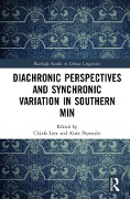 Cover-Bild zum Titel 'Diachronic Perspectives and Synchronic Variation in Southern Min' von ''