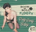 Cover-Bild zum Titel 'Rock And Roll Floozy 3 - Ping Pong Baby' von 'Various Artists'