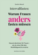 Cover-Bild zum Titel 'Intervallfasten: Warum Frauen anders fasten müssen' von 'Sandra Mersch'