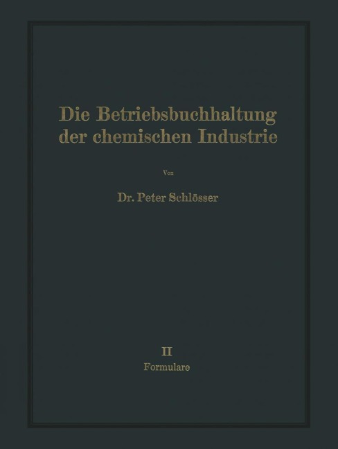 Die Betriebsbuchhaltung der chemischen Industrie - Na Schlösser