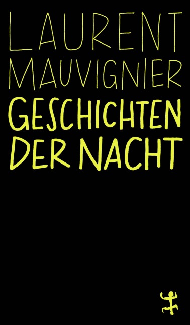 Geschichten der Nacht - Laurent Mauvignier
