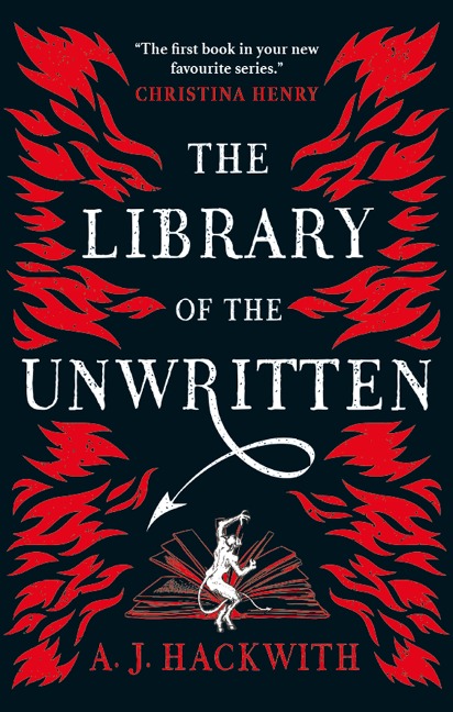 The Library of the Unwritten - A. J. Hackwith