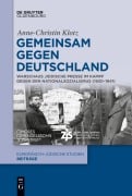 Cover-Bild zum Titel 'Gemeinsam gegen Deutschland' von 'Anne-Christin Klotz'