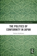 Cover-Bild zum Titel 'The Politics of Conformity in Japan' von 'Yukiko Nishikawa'