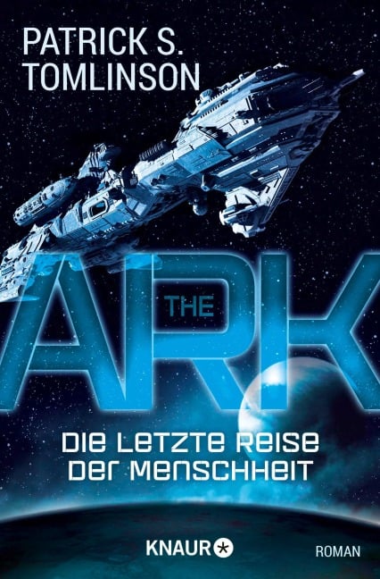 The Ark - Die letzte Reise der Menschheit - Patrick S. Tomlinson