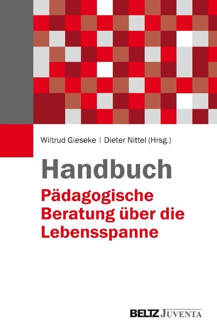 Handbuch Pädagogische Beratung über die Lebensspanne - 