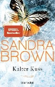 Cover-Bild zum Titel 'Kalter Kuss' von 'Sandra Brown'