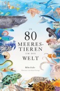 Cover-Bild zum Titel 'In 80 Meerestieren um die Welt' von 'Helen Scales'