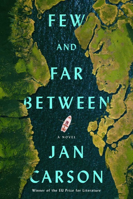 Few and Far Between - Jan Carson
