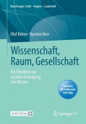 Cover-Bild zum Titel 'Wissenschaft, Raum, Gesellschaft' von 'Olaf Kühne, Karsten Berr'