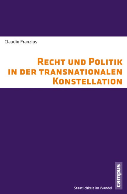 Recht und Politik in der transnationalen Konstellation - Claudio Franzius