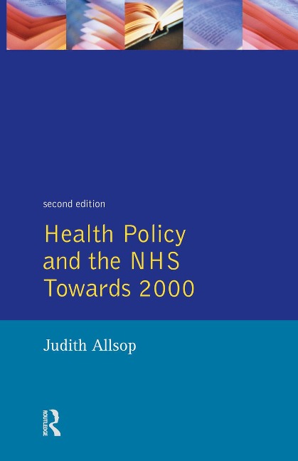 Health Policy and the NHS - Judith Allsop