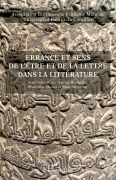 Cover-Bild zum Titel 'Errance et sens de l'être et de la lettre dans la littérature' von 'Association Européenne François Mauriac'