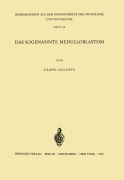 Cover-Bild zum Titel 'Das Sogenannte Medulloblastom' von 'F. Gullota'