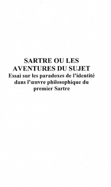 Sartre ou les aventures du sujet - Poulette Claude