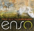 Enso - Frank Trio & NDR Bigband Delle