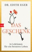 Cover-Bild zum Titel 'Das Geschenk' von 'Edith Eva Eger'