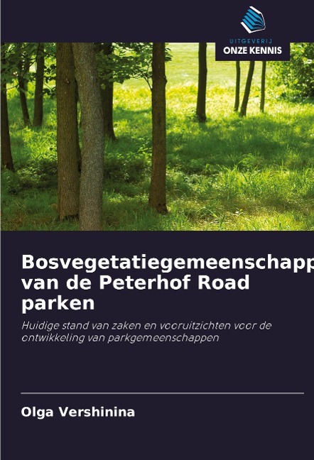 Bosvegetatiegemeenschappen van de Peterhof Road parken - Olga Vershinina