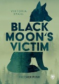 Black Moon's Victim - Frecher Punk - Viktoria Stahl