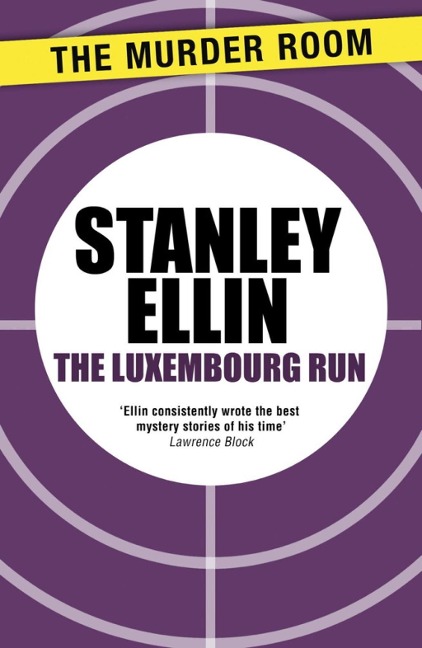 The Luxembourg Run - Stanley Ellin
