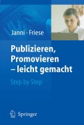 Cover-Bild zum Titel 'Publizieren, Promovieren - leicht gemacht' von 'Klaus Friese, Wolfgang Janni'