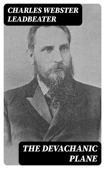 The Devachanic Plane - Charles Webster Leadbeater