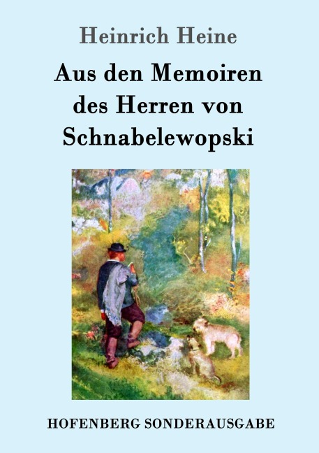 Aus den Memoiren des Herren von Schnabelewopski - Heinrich Heine
