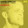 Cover-Bild zum Titel 'Kinski spricht Rimbaud' von 'Arthur Rimbaud, Paul Zech'