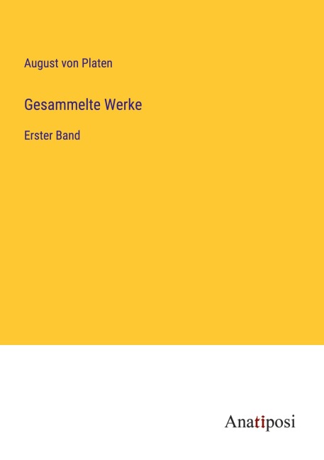Gesammelte Werke - August Von Platen