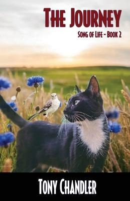 The Journey (Song of LIfe - Book 2) - Tony Chandler