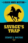 Cover-Bild zum Titel 'Savage's Trap' von 'Sydney J Bounds'