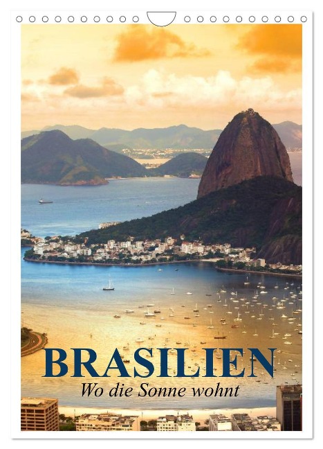 Brasilien. Wo die Sonne wohnt (Wandkalender 2025 DIN A4 hoch), CALVENDO Monatskalender - Elisabeth Stanzer