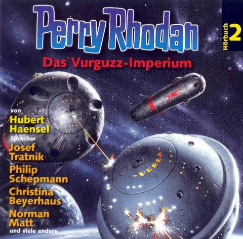 Perry Rhodan Hörspiel 02: Das Vurguzz-Imperium - Hubert Haensel