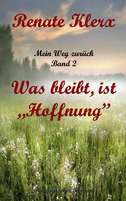 Mein Weg zurück   Band 2 - Renate Klerx