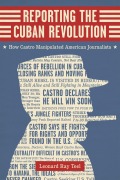 Cover-Bild zum Titel 'Reporting the Cuban Revolution' von 'Leonard Ray Teel'