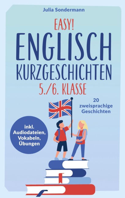 Easy! Englisch Kurzgeschichten 5./6. Klasse - Julia Sondermann