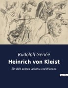 Cover-Bild zum Titel 'Heinrich von Kleist' von 'Rudolph Genée'