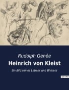 Cover-Bild zum Titel 'Heinrich von Kleist' von 'Rudolph Genée'