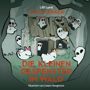 Cover-Bild zum Titel 'Die kleinen Gespenster im Wald' von 'Lilli Lund Christensen'