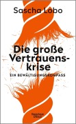 Cover-Bild zum Titel 'Die große Vertrauenskrise' von 'Sascha Lobo'