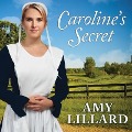 Cover-Bild zum Titel 'Caroline's Secret Lib/E' von 'Amy Lillard'
