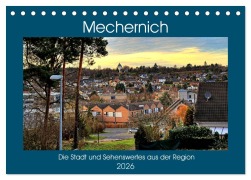 Mechernich - Die Stadt und Sehenswertes aus der Region (Tischkalender 2026 DIN A5 quer), CALVENDO Monatskalender - Arno Klatt