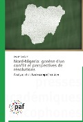 Cover-Bild zum Titel 'Nord-Nigeria: genèse d'un conflit et perspectives de résolutions' von 'Joseph Luciani'