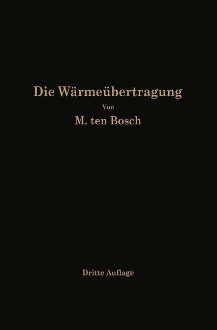 Die Wärmeübertragung - M. Ten Bosch