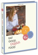Cover-Bild zum Titel 'Eat Good Vegan Food' von 'Doris Flury'