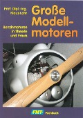 Große Modellmotoren - Klaus Lohr