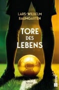 Cover-Bild zum Titel 'Tore des Lebens' von 'Lars-Wilhelm Baumgarten'